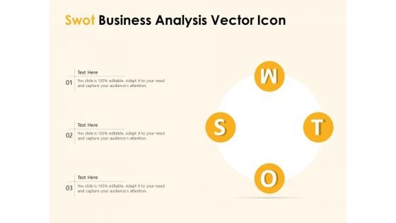 Swot Business Analysis Vector Icon Ppt PowerPoint Presentation File Infographic Template PDF