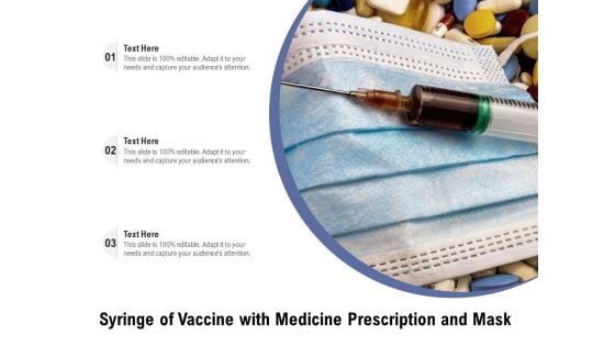 Syringe Of Vaccine With Medicine Prescription And Mask Ppt PowerPoint Presentation Gallery Microsoft PDF