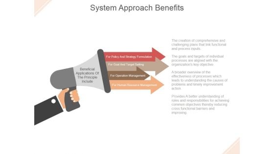 System Approach Benefits Ppt PowerPoint Presentation Design Templates