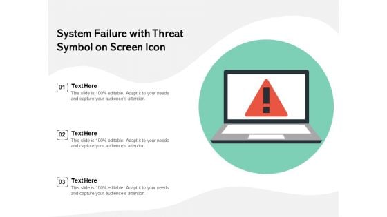 System Failure With Threat Symbol On Screen Icon Ppt PowerPoint Presentation Gallery Templates PDF