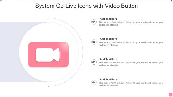 System Go Live Icons Ppt PowerPoint Presentation Complete With Slides