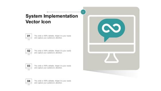 System Implementation Vector Icon Ppt PowerPoint Presentation Summary Guide