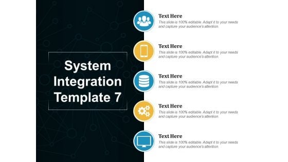 System Integration Template 7 Ppt PowerPoint Presentation Summary Show System Integration Template 7 Ppt PowerPoint Presentation Summary Show