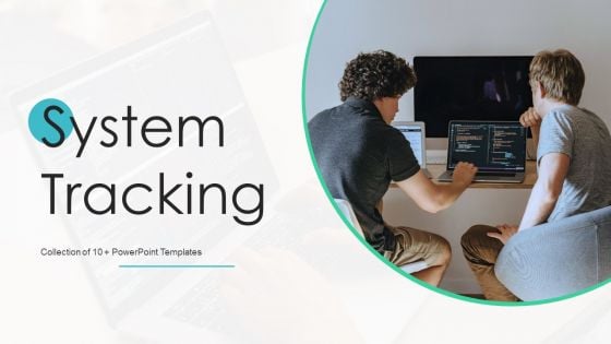 System Tracking Ppt PowerPoint Presentation Complete With Slides