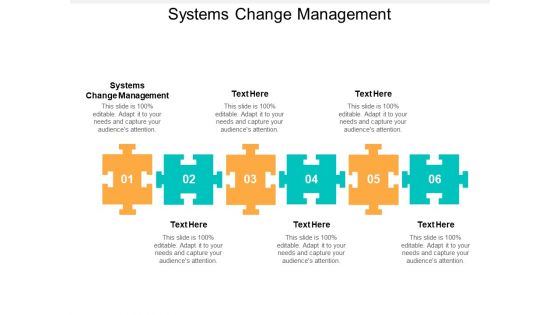 Systems Change Management Ppt PowerPoint Presentation Styles Good Cpb