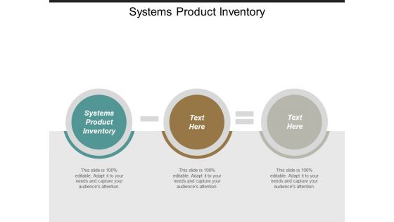 Systems Product Inventory Ppt PowerPoint Presentation Visual Aids Ideas Cpb