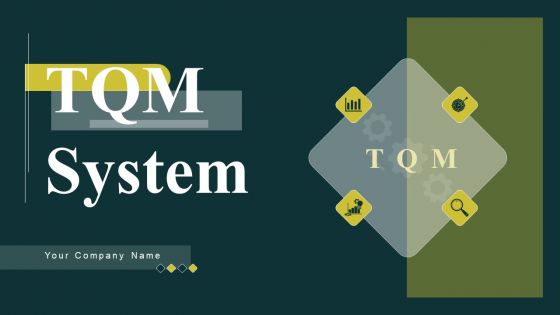 TQM System Ppt PowerPoint Presentation Complete Deck With Slides