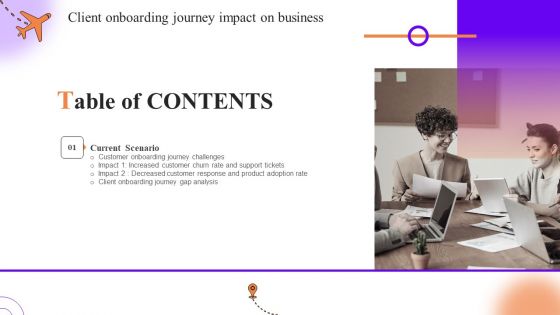 Table Of Contents Client Onboarding Journey Impact On Business Scenario Structure PDF