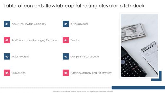Table Of Contents Flowtab Capital Raising Elevator Pitch Deck PowerPoint Presentation PPT Template PDF