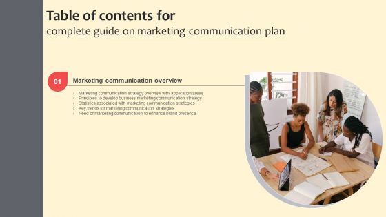 Table Of Contents For Complete Guide On Marketing Communication Plan Designs PDF