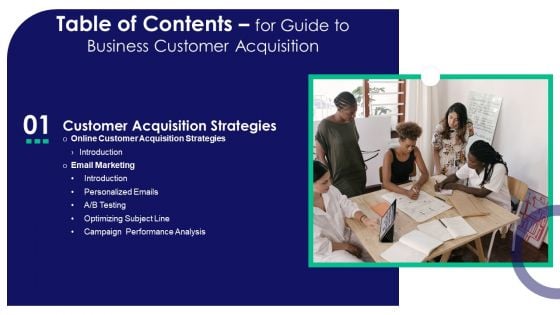 Table Of Contents For Guide To Business Customer Acquisition Strategies Infographics PDF Table Of Contents For Guide To Business Customer Acquisition Strategies Infographics PDF