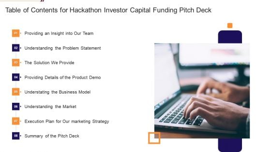 Table Of Contents For Hackathon Investor Capital Funding Pitch Deck Pictures PDF