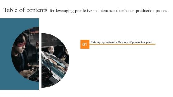 Table Of Contents For Leveraging Predictive Maintenance To Enhance Production Process Inspiration PDF