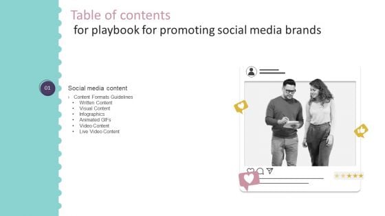 Table Of Contents For Playbook For Promoting Social Media Brands Slide Infographics PDF