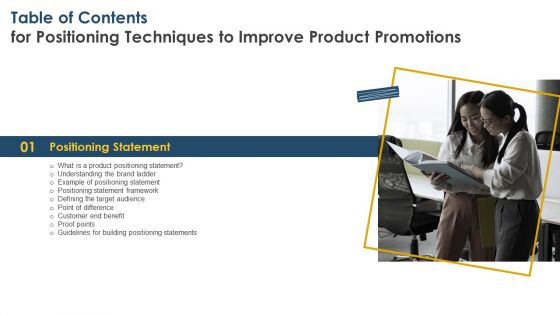 Table Of Contents For Positioning Techniques To Improve Product Promotions Slide Elements PDF
