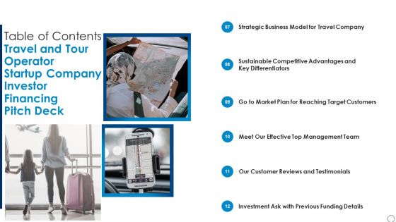 Table Of Contents Travel And Tour Operator Startup Company Investor Financing Pitch Deck Business Themes PDF Table Of Contents Travel And Tour Operator Startup Company Investor Financing Pitch Deck Business Themes PDF