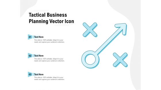 Tactical Business Planning Vector Icon Ppt PowerPoint Presentation Visual Aids Diagrams