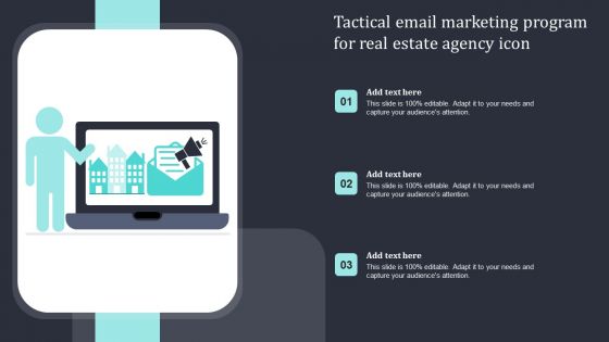 Tactical Email Marketing Program For Real Estate Agency Icon Designs PDF Tactical Email Marketing Program For Real Estate Agency Icon Designs PDF