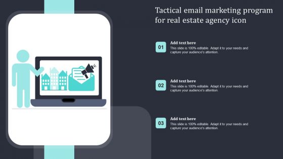 Tactical Email Marketing Program For Real Estate Agency Icon Designs PDF