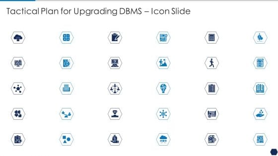 Tactical Plan For Upgrading DBMS Icon Slide Diagrams PDF