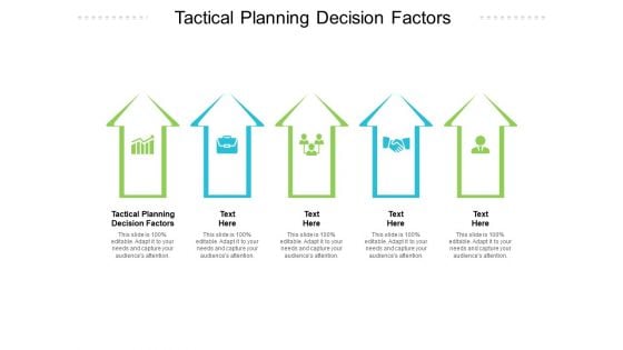 Tactical Planning Decision Factors Ppt PowerPoint Presentation Infographic Template Format Ideas Cpb Pdf