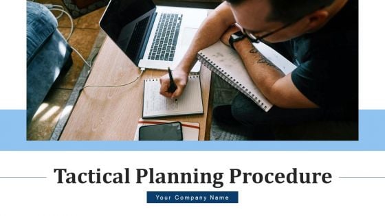 Tactical Planning Procedure Implemented Ppt PowerPoint Presentation Complete Deck With Slides