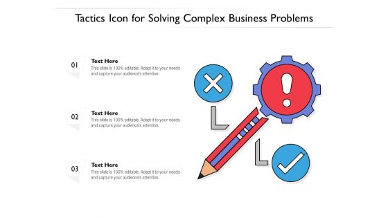 Tactics Icon For Solving Complex Business Problems Ppt PowerPoint Presentation File Introduction PDF