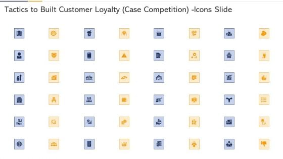 Tactics To Built Customer Loyalty Case Competition Icons Slide Inspiration PDF