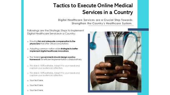 Tactics To Execute Online Medical Services In A Country Ppt PowerPoint Presentation Gallery Graphics Tutorials PDF