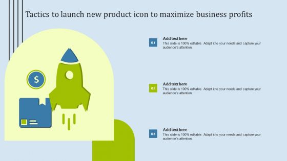 Tactics To Launch New Product Icon To Maximize Business Profits Introduction PDF