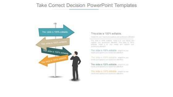 Take Correct Decision Powerpoint Templates