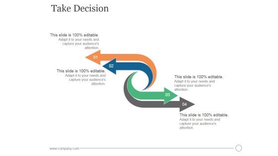 Take Decision Ppt PowerPoint Presentation Deck