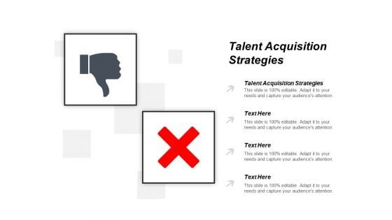 Talent Acquisition Strategies Ppt PowerPoint Presentation Layouts Background Designs Cpb