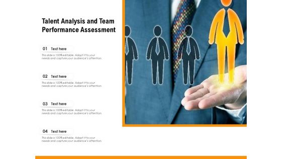 Talent Analysis And Team Performance Assessment Ppt PowerPoint Presentation Gallery Show PDF