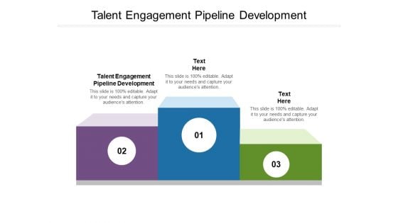 Talent Engagement Pipeline Development Ppt PowerPoint Presentation Inspiration Deck Cpb Pdf
