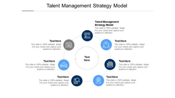 Talent Management Strategy Model Ppt PowerPoint Presentation Infographics Icons Cpb