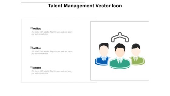 Talent Management Vector Icon Ppt PowerPoint Presentation Summary Elements PDF