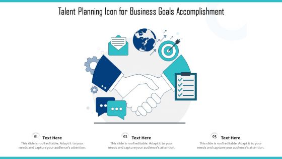 Talent Planning Icon For Business Goals Accomplishment Ppt Pictures Design Templates PDF