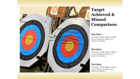Target Achieved And Missed Comparison Ppt Powerpoint Presentation Visual Aids Deck