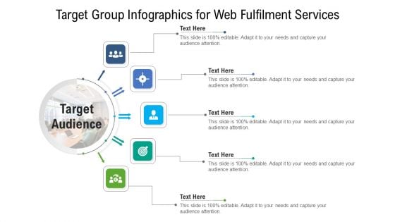 Target Group Infographics For Web Fulfilment Services Ppt PowerPoint Presentation File Example PDF