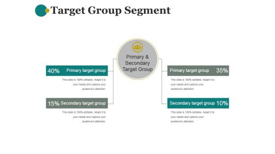 Target Group Segment Ppt PowerPoint Presentation Templates