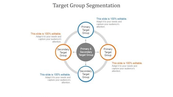 Target Group Segmentation Ppt PowerPoint Presentation Ideas