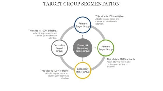 Target Group Segmentation Ppt PowerPoint Presentation Professional Guidelines
