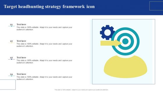 Target Headhunting Strategy Framework Icon Designs PDF