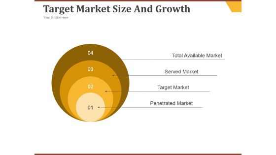 Target Market Size And Growth Ppt PowerPoint Presentation Information