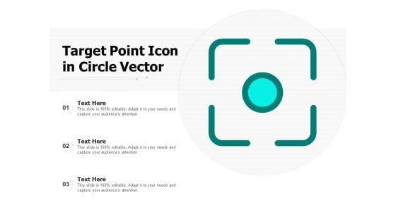 Target Point Icon In Circle Vector Ppt PowerPoint Presentation Infographic Template Icon PDF