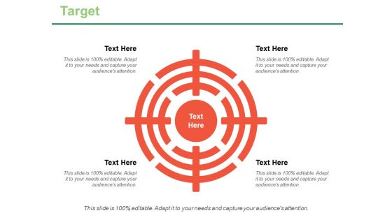 Target Ppt PowerPoint Presentation Summary Slides Target Ppt PowerPoint Presentation Summary Slides