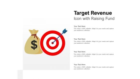 Target Revenue Icon With Raising Fund Ppt PowerPoint Presentation Summary Influencers