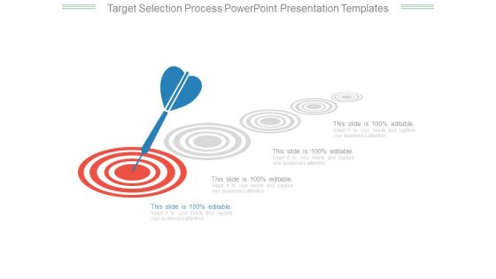 Target Selection Process Powerpoint Presentation Templates