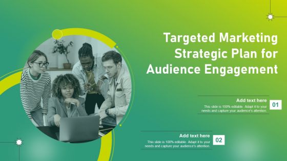 Targeted Marketing Strategic Plan For Audience Engagement Sample PDF